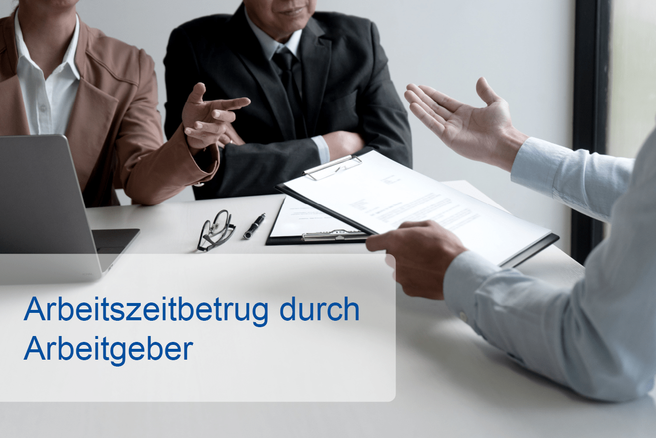 Arbeitszeitbetrug durch Arbeitgeber