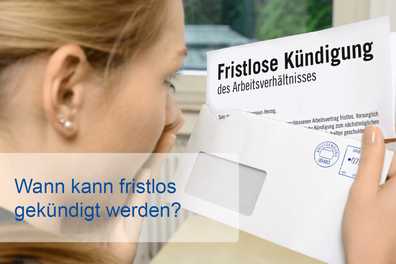 Wann kann fristlos gekündigt werden?